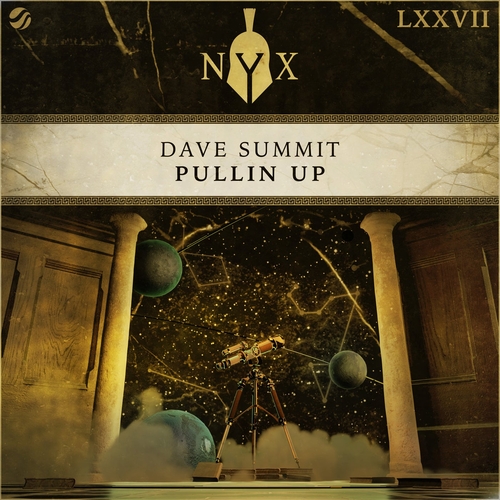 Dave Summit - Pullin Up [NYX077D]